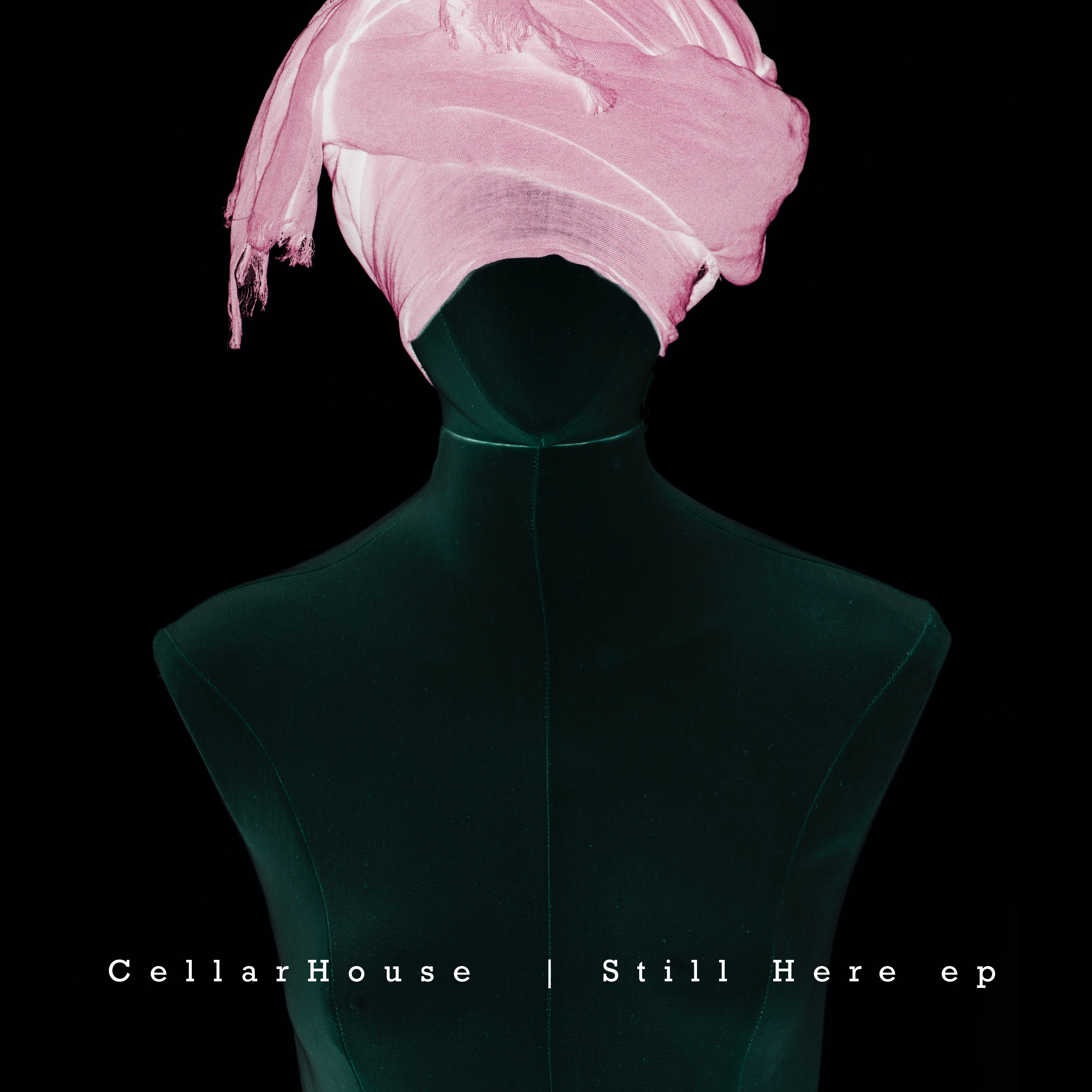 CellarHouse Still Here EP CellarHouse Still Here EP