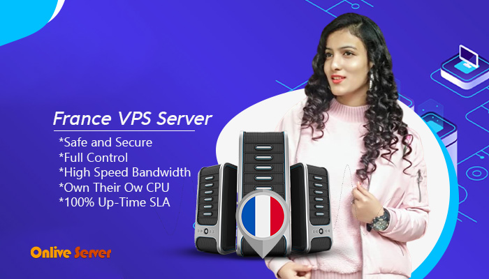 Best France VPS Server Hosting