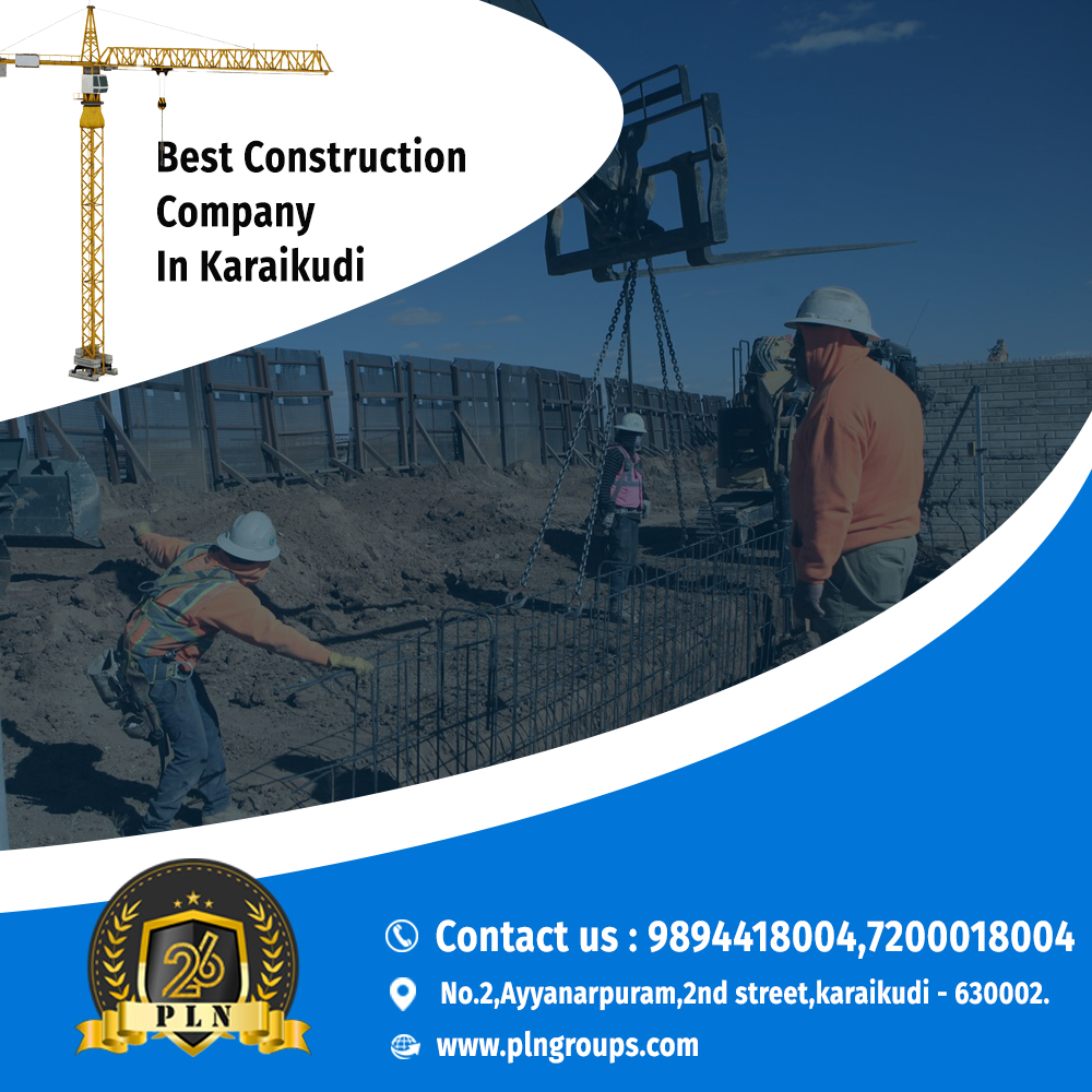 Best Construction Company In Karaikudi